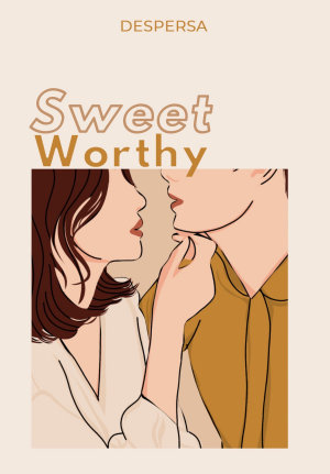Sweet Worthy By Despersa
