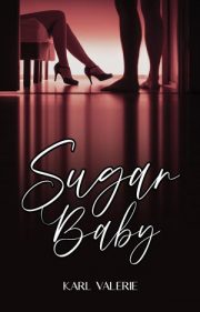Sugar Baby By Karl Valerie