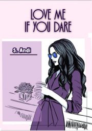 Love Me If You Dare By S. Andi