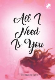 All I Need Is You By Eva Riyanty Lubis
