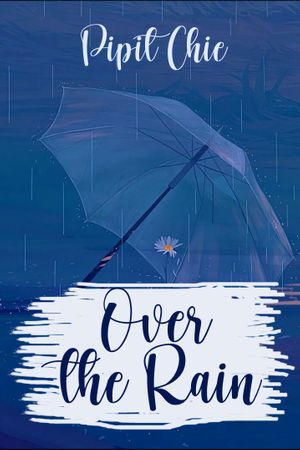 Over The Rain By Pipit Chie