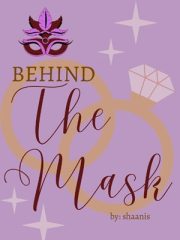 Behind The Mask By Shaanis